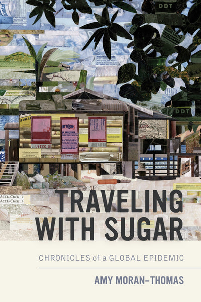 Cover image for Traveling with Sugar, isbn: 9780520969858