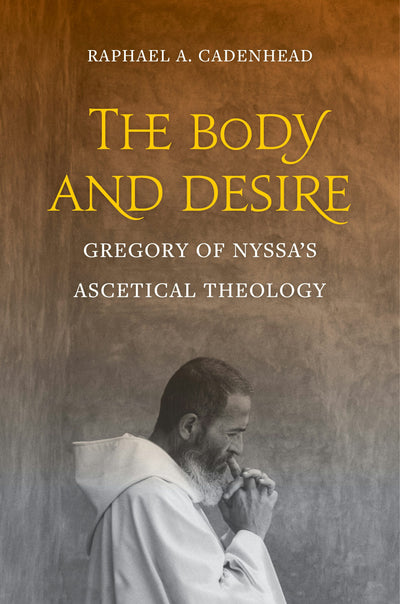 Cover image for The Body and Desire, isbn: 9780520970106