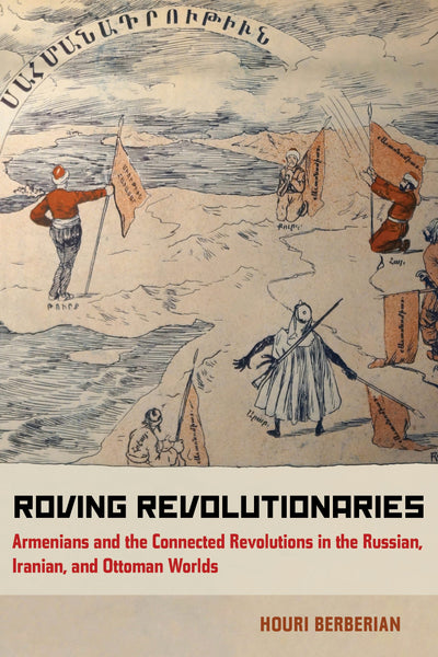 Cover image for Roving Revolutionaries, isbn: 9780520970366