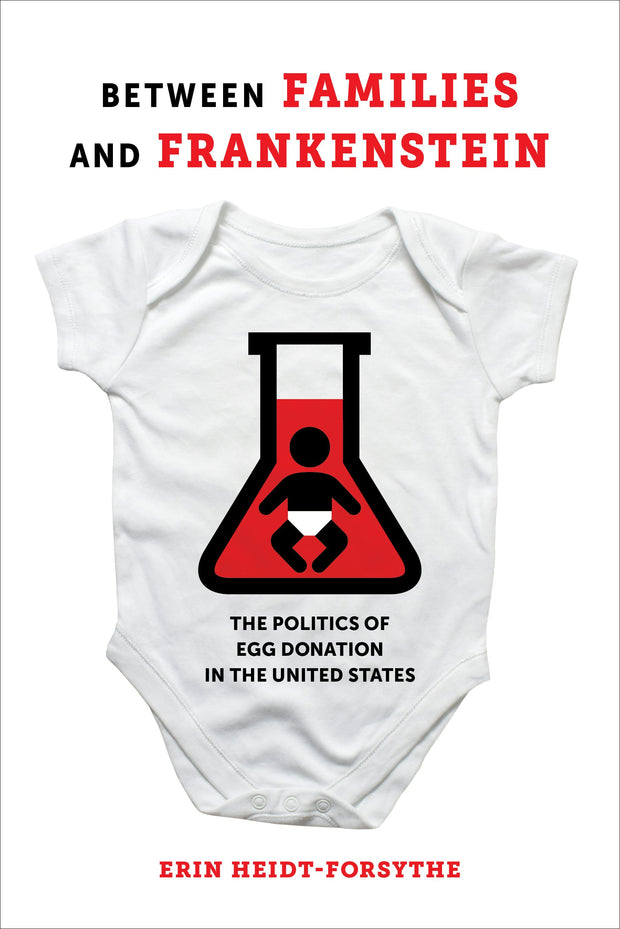 Cover image for Between Families and Frankenstein, isbn: 9780520970434
