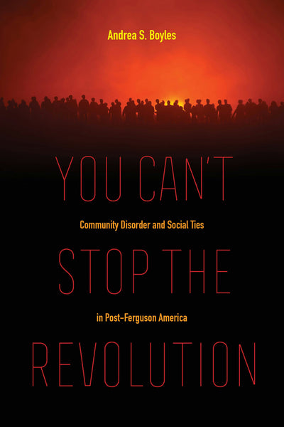 Cover image for You Can't Stop the Revolution, isbn: 9780520970502