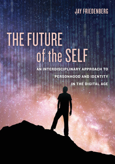 Cover image for The Future of the Self, isbn: 9780520970595