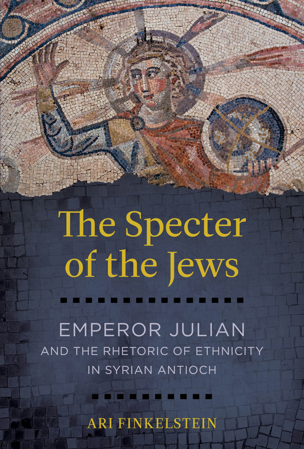 Cover image for The Specter of the Jews, isbn: 9780520970779
