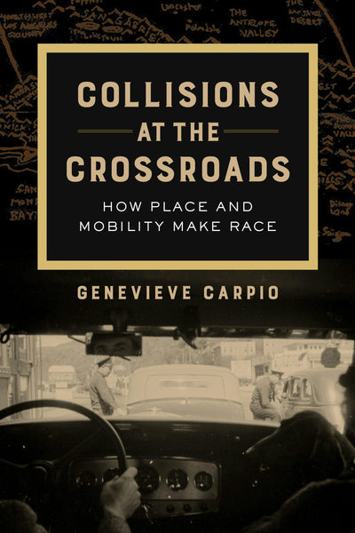 Cover image for Collisions at the Crossroads, isbn: 9780520970823