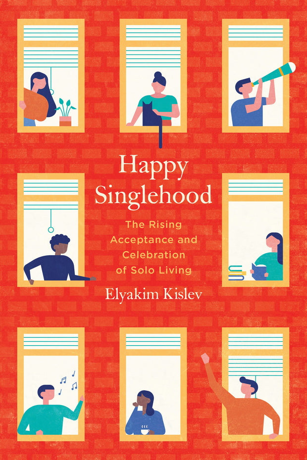 Cover image for Happy Singlehood, isbn: 9780520971004