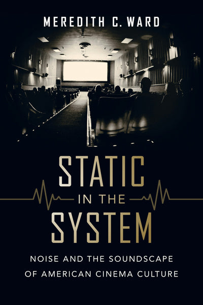 Cover image for Static in the System, isbn: 9780520971196