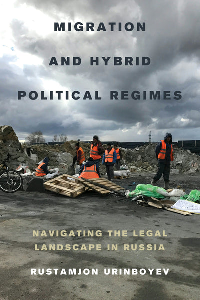Cover image for Migration and Hybrid Political Regimes, isbn: 9780520971257