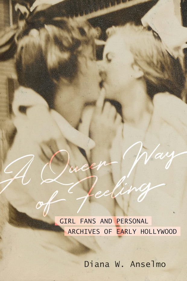 Cover image for A Queer Way of Feeling, isbn: 9780520971295
