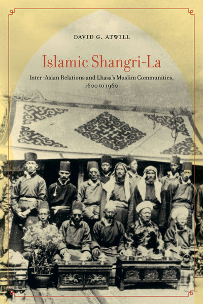 Cover image for Islamic Shangri-La, isbn: 9780520971332