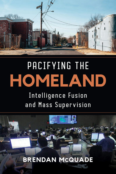 Cover image for Pacifying the Homeland, isbn: 9780520971349