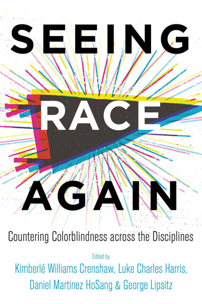 Cover image for Seeing Race Again, isbn: 9780520972148