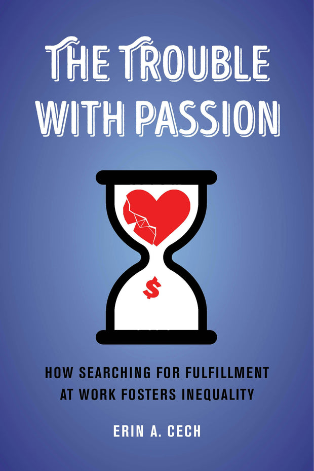 Cover image for The Trouble with Passion, isbn: 9780520972698