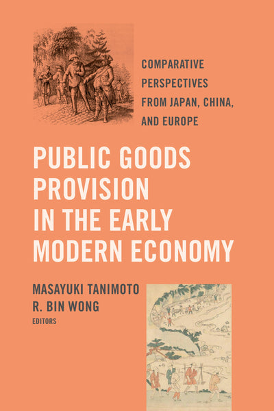 Cover image for Public Goods Provision in the Early Modern Economy, isbn: 9780520972797