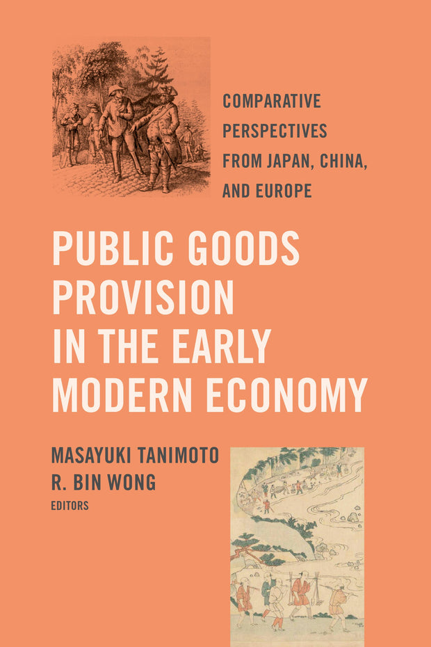 Cover image for Public Goods Provision in the Early Modern Economy, isbn: 9780520972797