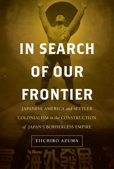 Cover image for In Search of Our Frontier, isbn: 9780520973077
