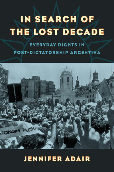 Cover image for In Search of the Lost Decade, isbn: 9780520973282