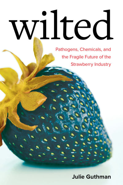 Cover image for Wilted, isbn: 9780520973343