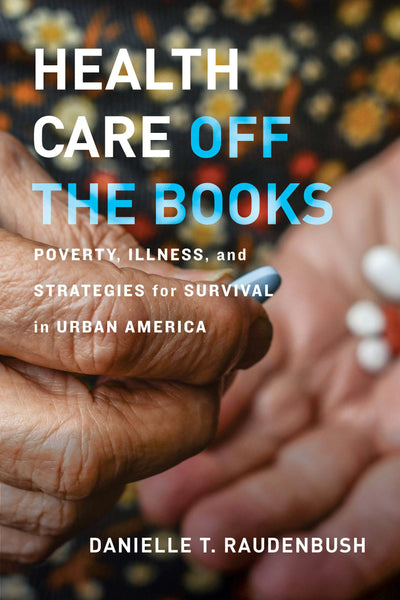 Cover image for Health Care Off the Books, isbn: 9780520973602