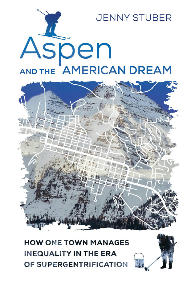 Cover image for Aspen and the American Dream, isbn: 9780520973701