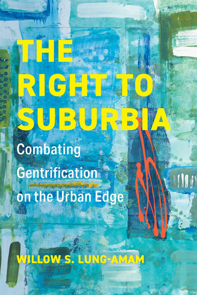 Cover image for The Right to Suburbia, isbn: 9780520974418