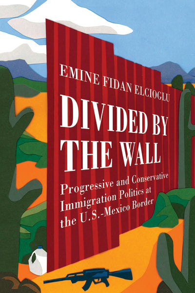 Cover image for Divided by the Wall, isbn: 9780520974500
