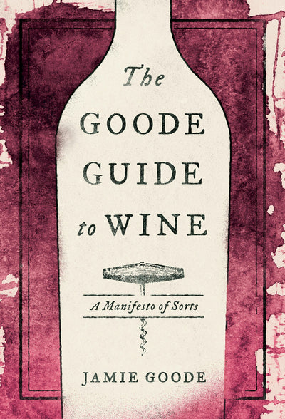 Cover image for The Goode Guide to Wine, isbn: 9780520974616