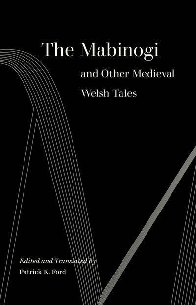 Cover image for The Mabinogi and Other Medieval Welsh Tales, isbn: 9780520974661