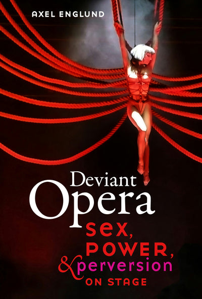 Cover image for Deviant Opera, isbn: 9780520974708