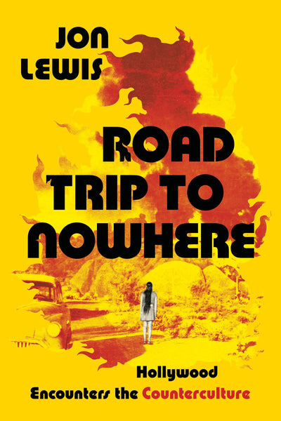 Cover image for Road Trip to Nowhere, isbn: 9780520975132