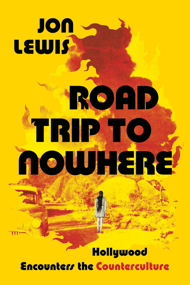 Cover image for Road Trip to Nowhere, isbn: 9780520975132