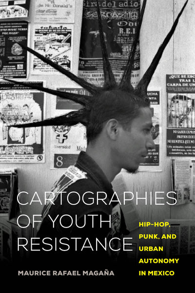 Cover image for Cartographies of Youth Resistance, isbn: 9780520975583