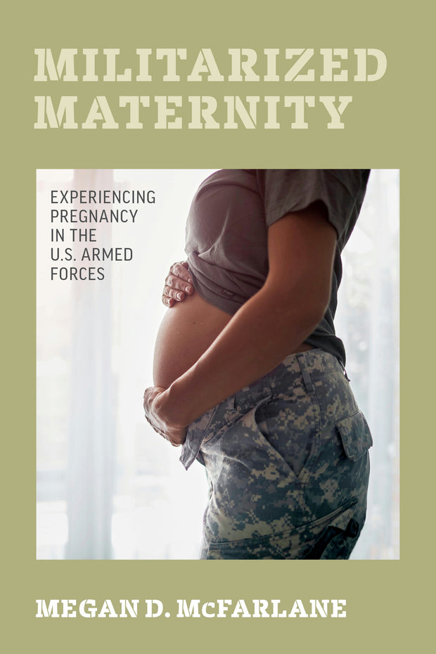 Cover image for Militarized Maternity, isbn: 9780520975620