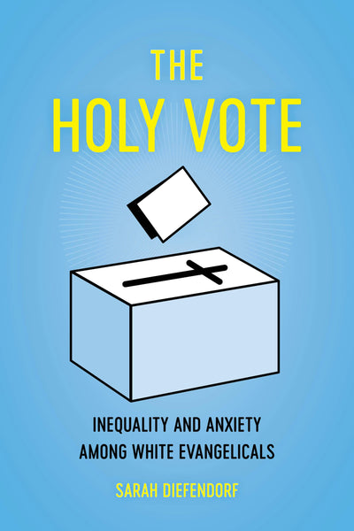 Cover image for The Holy Vote, isbn: 9780520975958
