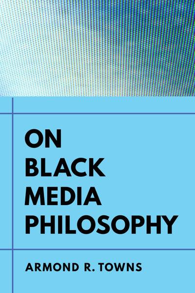 Cover image for On Black Media Philosophy, isbn: 9780520976016