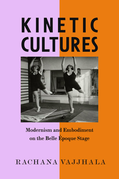 Cover image for Kinetic Cultures, isbn: 9780520976047