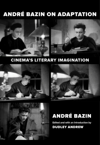 Cover image for Andre Bazin on Adaptation, isbn: 9780520976252