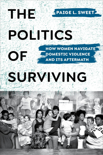 Cover image for The Politics of Surviving, isbn: 9780520976429