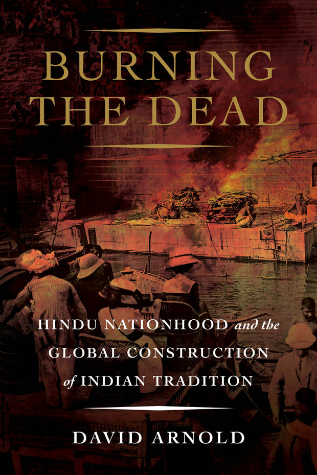 Cover image for Burning the Dead, isbn: 9780520976641