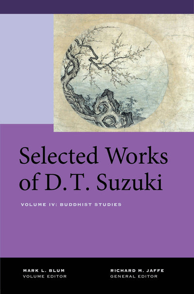Cover image for Selected Works of D.T. Suzuki, Volume IV, isbn: 9780520976672