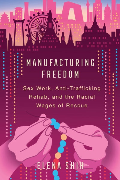 Cover image for Manufacturing Freedom, isbn: 9780520976870