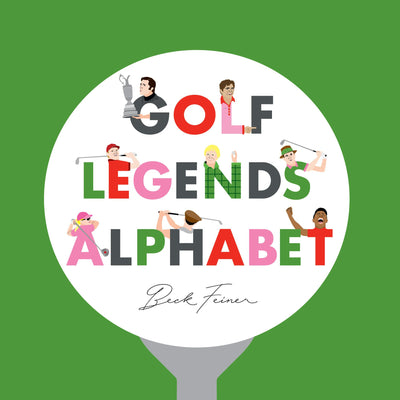 Cover image for Golf Legends Alphabet, isbn: 9780648506393