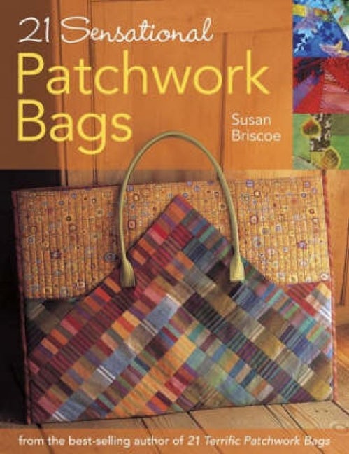 Book cover image for 21 Sensational Patchwork Bags ISBN: 9780715324646