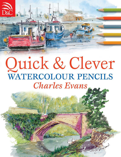 Cover image for Quick and Clever Watercolour Pencils, isbn: 9780715335543