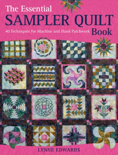 Book cover image for The Essential Sampler Quilt Book ISBN: 9780715336137