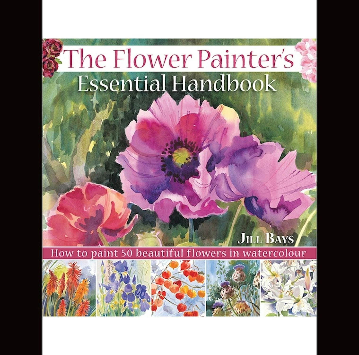 Book cover image for The Flower Painters Essential Handbook ISBN: 9780715336908