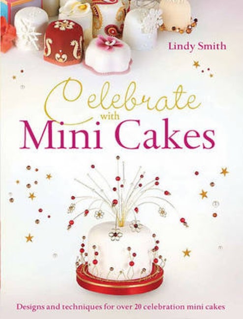 Book cover image for Celebrate with Minicakes ISBN: 9780715337837