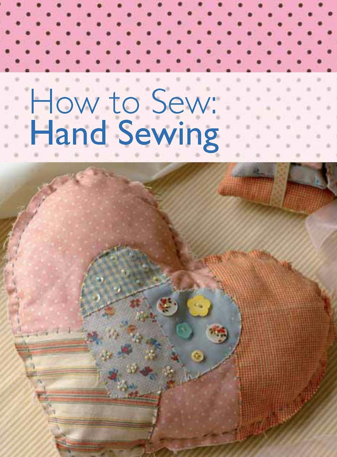 Book cover image for How to Sew - Hand Sewing ISBN: 9780715338926
