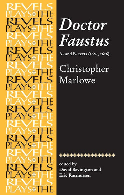 Doctor Faustus, A- and B- Texts 1604