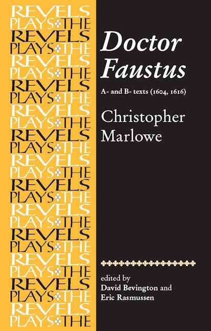 Doctor Faustus, A- and B- Texts 1604
