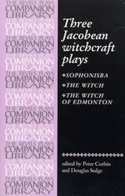 Three Jacobean witchcraft plays